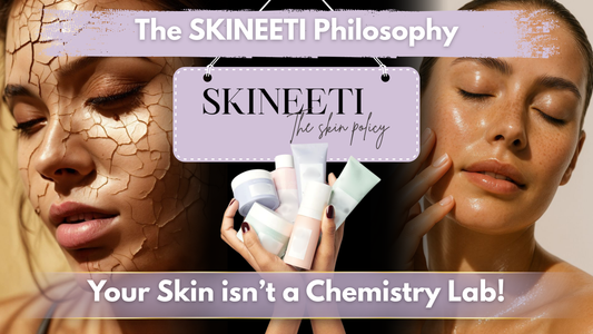 Why Your Skin Isn’t a Chemistry Lab: The SKINEETI Philosophy